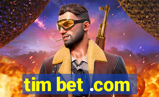 tim bet .com